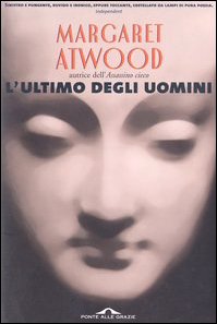L'ultimo degli uomini (9788879286565) by Margaret Atwood