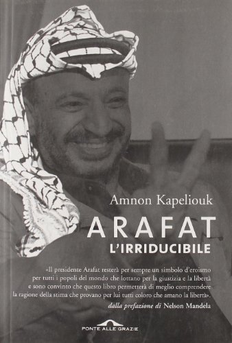 Arafat l'irriducibile