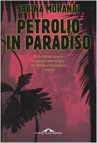 Beispielbild fr Petrolio in paradiso (Romanzi) zum Verkauf von medimops