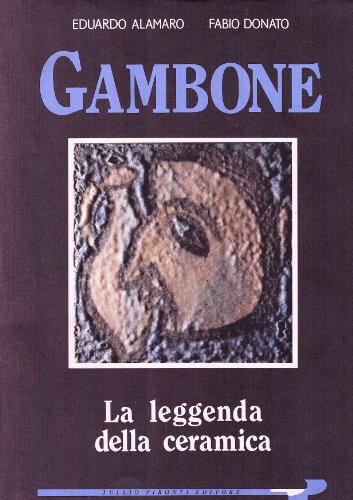 9788879370066: Gambone. La leggenda della ceramica