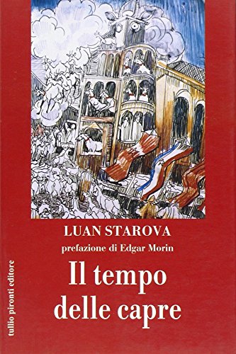 Stock image for Il tempo delle capre Starova, Luan and Giaveri, M. T. for sale by Librisline