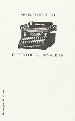 Stock image for Elogio del giornalista for sale by libreriauniversitaria.it