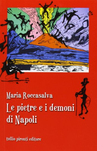 9788879376242: Le pietre e i demoni di Napoli