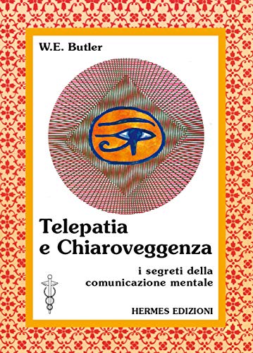 Beispielbild fr Telepatia e chiaroveggenza. I segreti della comunicazione mentale zum Verkauf von medimops