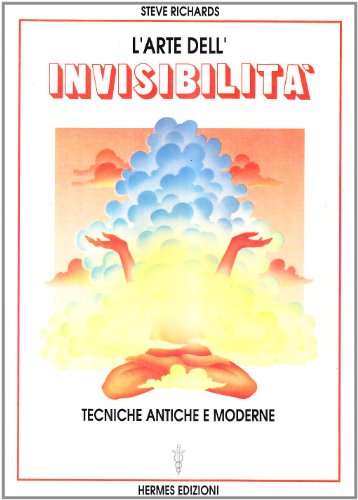 9788879380775: L'arte dell'invisibilit. Tecniche antiche e moderne (Manuali Hermes)