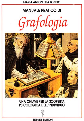 9788879381055: Manuale pratico di grafologia. Una chiave per la conoscenza psicologica dell'individuo