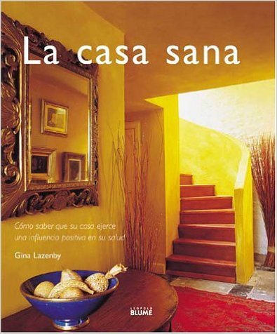 Stock image for Casa e benessere. Come vivere e arredare la casa generando salute e benessere for sale by Apeiron Book Service