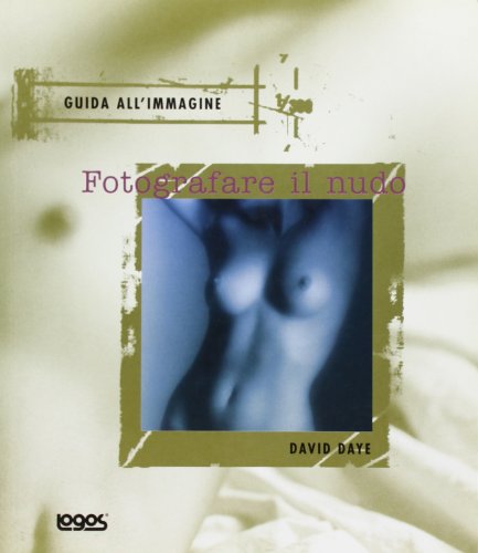 Fotografare il nudo (9788879401517) by David Daye