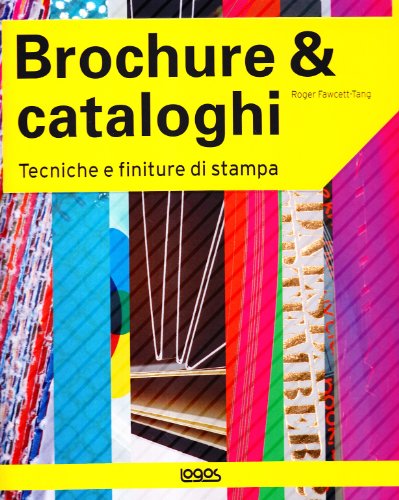 Stock image for Brochure & cataloghi. Tecniche e finiture di stampa for sale by medimops