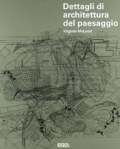 Dettagli di architettura del paesaggio. Ediz. illustrata. Con CD-ROM