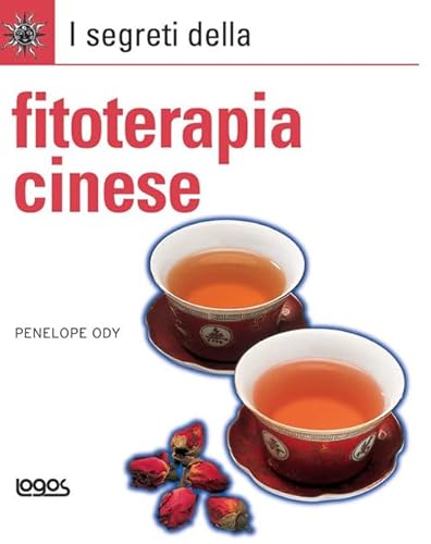 9788879407380: I segreti della fitoterapia cinese