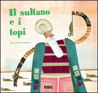 Beispielbild fr Il sultano e i topi zum Verkauf von libreriauniversitaria.it