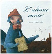 9788879408875: L'ultimo canto. Ediz. illustrata (Illustrati)