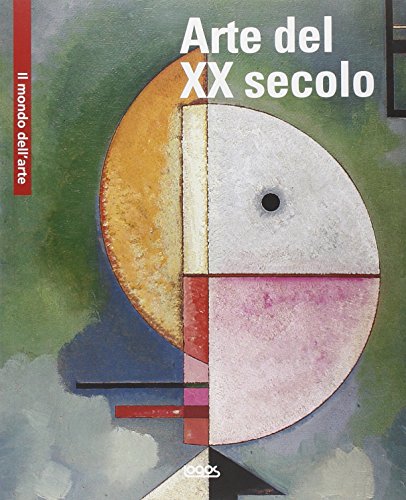 Beispielbild fr Arte del XX secolo. Ediz. multilingue zum Verkauf von medimops