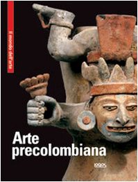 9788879409766: Arte precolombiama. Ediz. multilingue (Il mondo dell'arte)
