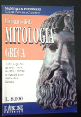 9788879441032: Dizionario della mitologia greca (Manuali e dizionari)