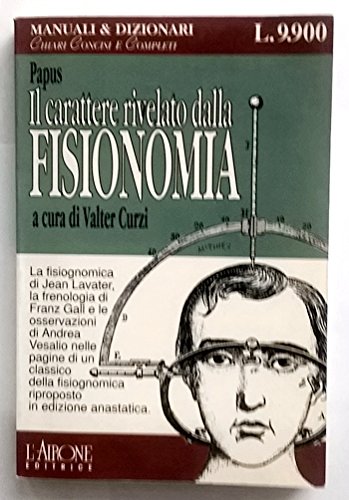 Beispielbild fr Il carattere rivelato dalla fisionomia (Manuali e dizionari) zum Verkauf von medimops