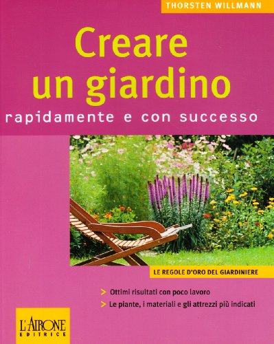 Stock image for Creare un giardino rapidamente e con successo (I) for sale by Brook Bookstore