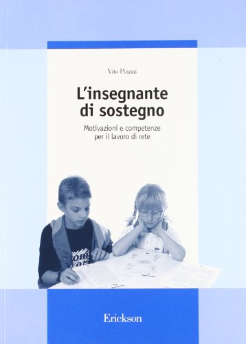 Beispielbild fr L'insegnante di sostegno. Motivazioni e competenze per il lavoro di rete (Guide per l'educazione speciale) zum Verkauf von medimops