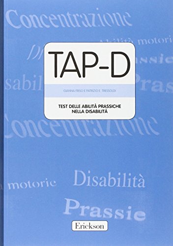 9788879468145: TAP-D. Test delle abilit prassiche nella disabilit. Con CD-ROM (Test e strum. valutazione psicol. educat.)