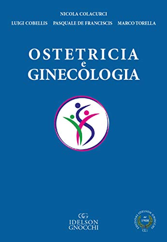 9788879476768: Ostetricia e ginecologia