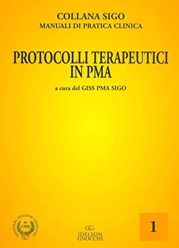 Stock image for Protocolli terapeutici in PMA for sale by libreriauniversitaria.it