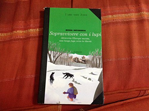 Stock image for Sopravvivere con i lupi (I libri verdi junior) for sale by medimops