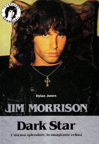 9788879530095: Jim Morrison. Dark star (Strenne)