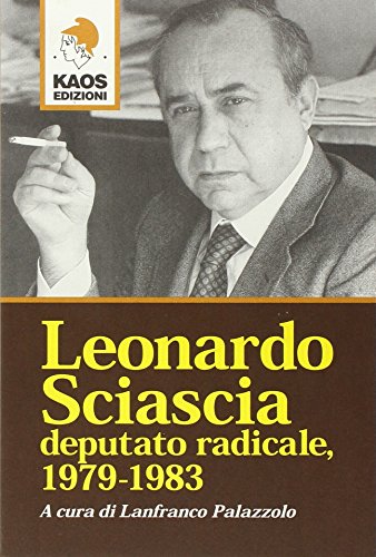 Leonardo Sciascia: deputato radicale, 1979-1983
