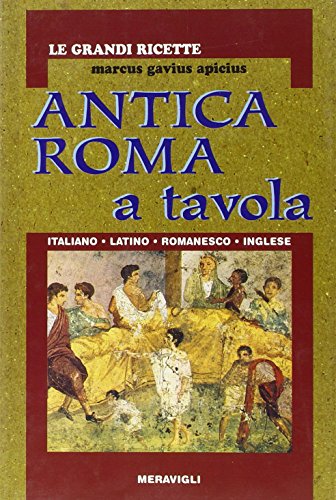 Beispielbild fr Antica Roma a tavola zum Verkauf von medimops