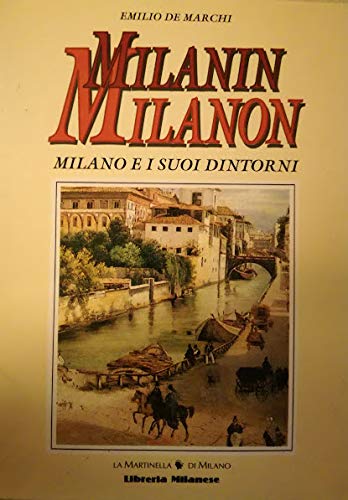 9788879550543: Milanin Milanon. Milano e i suoi dintorni (Riscopriamo Milano)