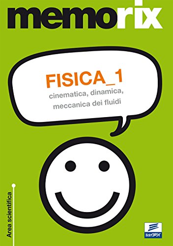 9788879595834: Fisica. Cinematica, dinamica, meccanica dei fluidi (Vol. 1)