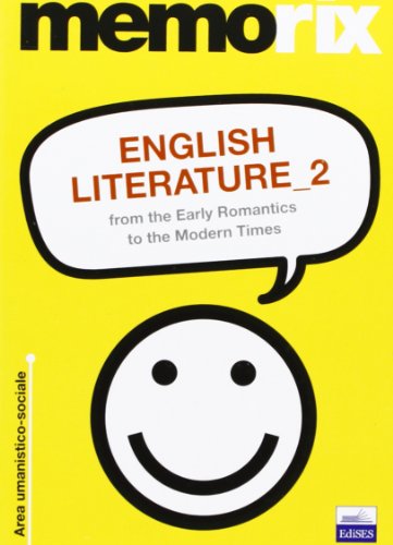 9788879595872: English literature. From the early romantics to the modern times (Vol. 2)