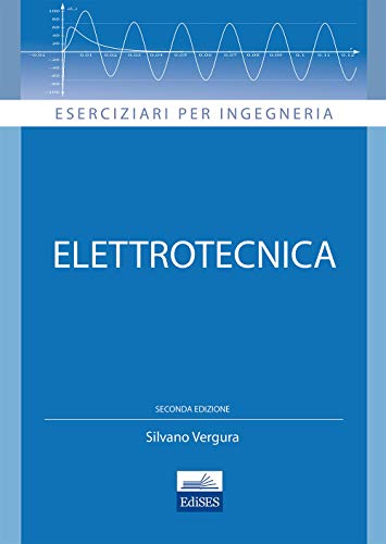 9788879597029: Elettrotecnica (Eserciziari per ingegneria)