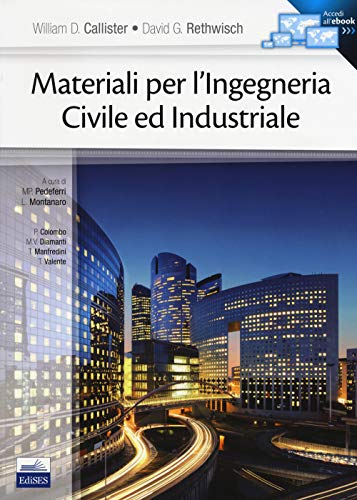 Imagen de archivo de Materiali Per L'ingegneria Civile ed Industriale. Con E-Book a la venta por libreriauniversitaria.it