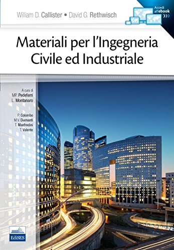 9788879598804: Materiali Per L'ingegneria Civile ed Industriale. Con E-Book