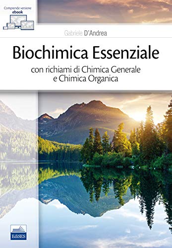 9788879599535: Biochimica essenziale con richiami di chimica generale e chimica organica