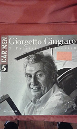 Stock image for Car-Men n5 : Giorgetto Giugiaro & Fabrizio : Italdesign for sale by Les Kiosques