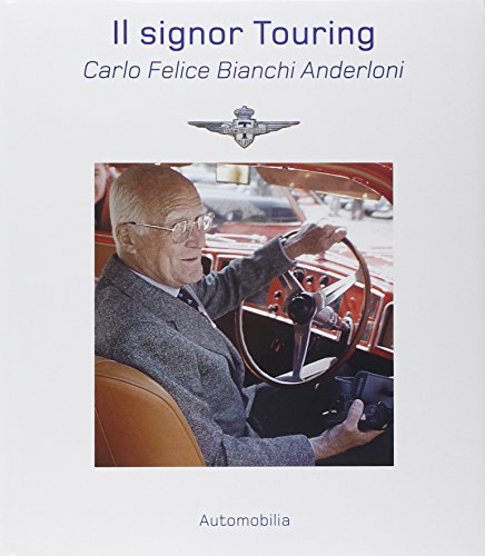 9788879601627: Il Signor Touring: Carlo Felice Bianchi Anderloni