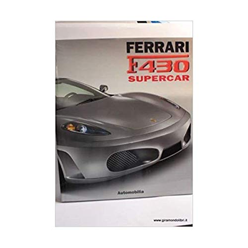 9788879601993: Ferrari F430 supercar. Ediz. italiana, inglese e francese