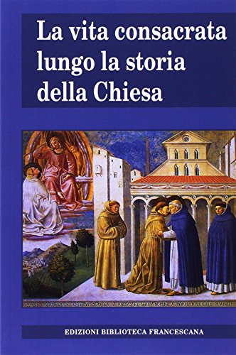 Imagen de archivo de La vita consacrata lungo la storia della Chiesa [Paperback] a la venta por Brook Bookstore