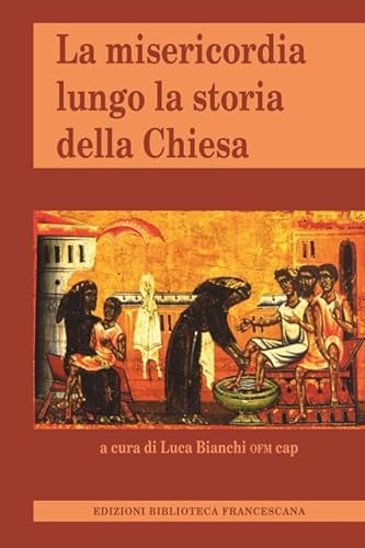 Imagen de archivo de La misericordia lungo la storia della Chiesa [Paperback] a la venta por Brook Bookstore