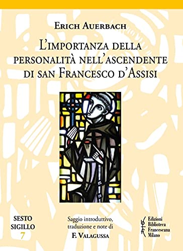 Imagen de archivo de L?importanza della personalit? nell?ascendente di san Francesco d?Assisi [Paperback] a la venta por Brook Bookstore