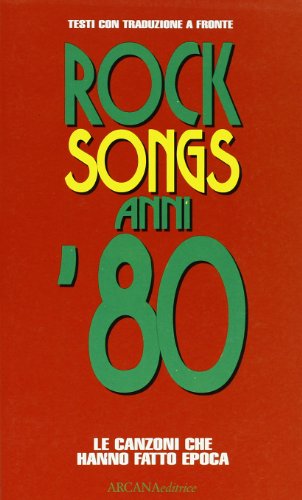 Beispielbild fr Rock songs anni '80. Le canzoni che hanno fatto epoca zum Verkauf von medimops