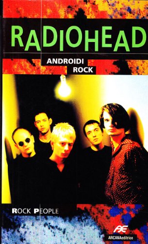 9788879661577: Radiohead. Androidi rock