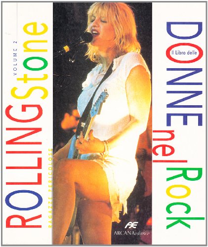 Imagen de archivo de Il Libro Delle Donne Nel Rock Di Rolling Stone Volume 2 a la venta por Il Salvalibro s.n.c. di Moscati Giovanni