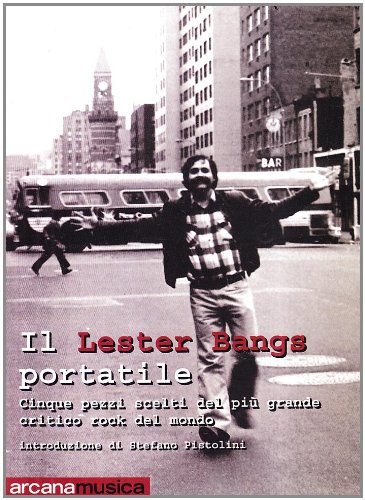 9788879663083: Il Lester Bangs portatile