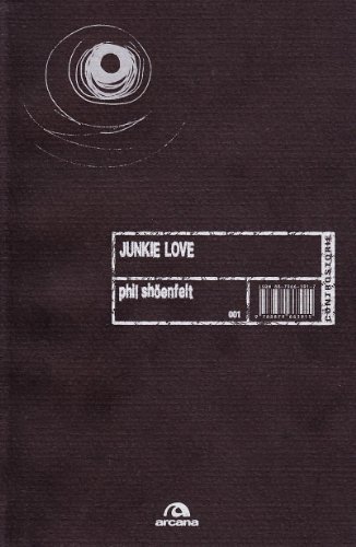 9788879663915: Junkie Love (Controstorie)
