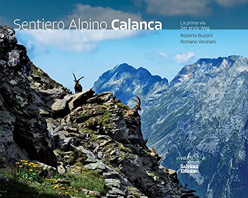 Beispielbild fr Sentiero Alpino Calanca. La prima via zum Verkauf von Brook Bookstore