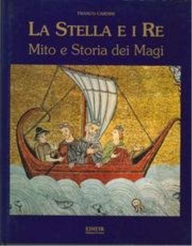 Stock image for La Stella E I Re Mito e Storia dei Magi for sale by Asano Bookshop